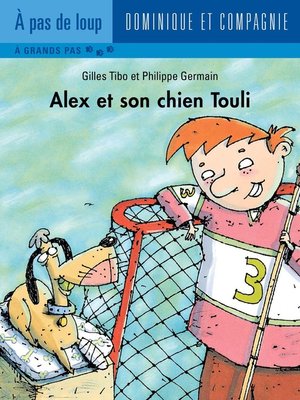cover image of Alex et son chien Touli--Niveau de lecture 5